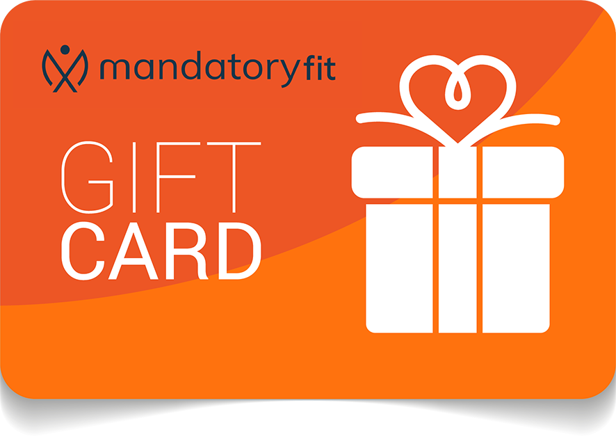 Mandatory Fit Virtual Gift Card
